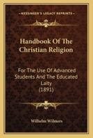 Handbook Of The Christian Religion
