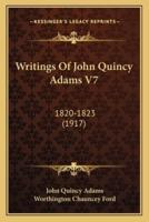 Writings Of John Quincy Adams V7