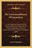 The Unreasonableness Of Separation