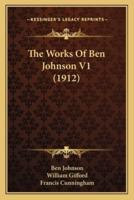 The Works Of Ben Johnson V1 (1912)