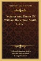 Lectures And Essays Of William Robertson Smith (1912)