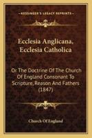 Ecclesia Anglicana, Ecclesia Catholica