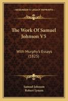 The Work Of Samuel Johnson V5