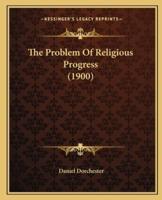 The Problem Of Religious Progress (1900)
