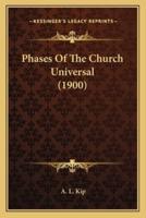 Phases Of The Church Universal (1900)