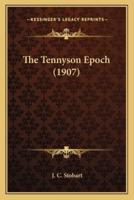 The Tennyson Epoch (1907)
