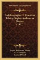 Autobiography Of Countess Tolstoy, Sophie Andreevna Tolstoy (1922)