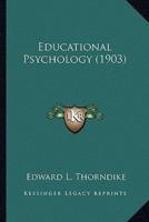 Educational Psychology (1903)