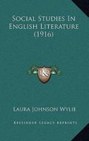 Social Studies In English Literature (1916)