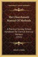 The Churchman's Manual of Methods