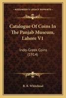 Catalogue Of Coins In The Panjab Museum, Lahore V1