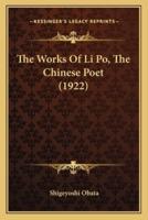 The Works of Li Po, the Chinese Poet (1922)