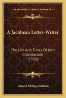 A Jacobean Letter-Writer
