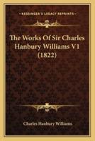 The Works Of Sir Charles Hanbury Williams V1 (1822)