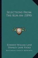 Selections From The Kur-An (1890)