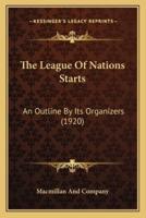 The League Of Nations Starts
