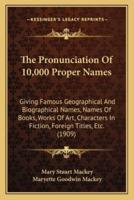 The Pronunciation Of 10,000 Proper Names