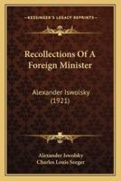 Recollections Of A Foreign Minister