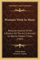 Woman's Work In Music