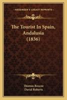 The Tourist In Spain, Andalusia (1836)