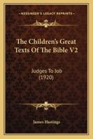 The Children's Great Texts Of The Bible V2