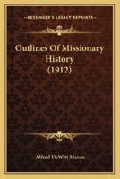 Outlines Of Missionary History (1912)
