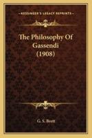 The Philosophy Of Gassendi (1908)