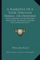 A Narrative Of A Tour Through Hawaii, Or Owhyhee