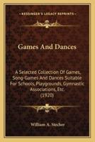 Games and Dances