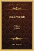 Lying Prophets