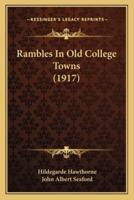 Rambles In Old College Towns (1917)