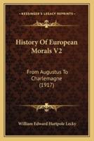 History Of European Morals V2