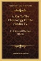 A Key To The Chronology Of The Hindus V2