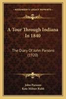 A Tour Through Indiana In 1840