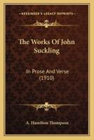The Works Of John Suckling