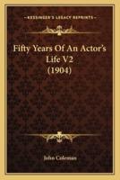 Fifty Years Of An Actor's Life V2 (1904)