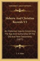 Hebrew And Christian Records V2