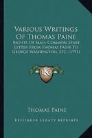 Various Writings Of Thomas Paine