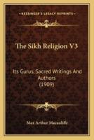 The Sikh Religion V3