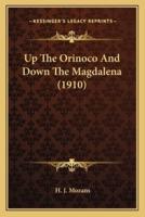 Up The Orinoco And Down The Magdalena (1910)