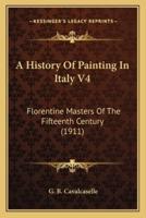 A History Of Painting In Italy V4