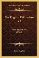 The English Utilitarians V3