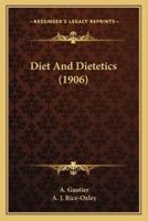 Diet and Dietetics (1906)