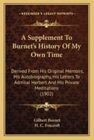 A Supplement To Burnet's History Of My Own Time