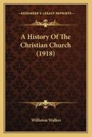 A History Of The Christian Church (1918)