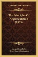 The Principles Of Argumentation (1905)