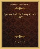 Spenser And His Poetry V1-V3 (1845)