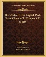 The Works Of The English Poets From Chaucer To Cowper V20 (1810)