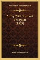 A Day With The Poet Tennyson (1905)