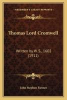 Thomas Lord Cromwell